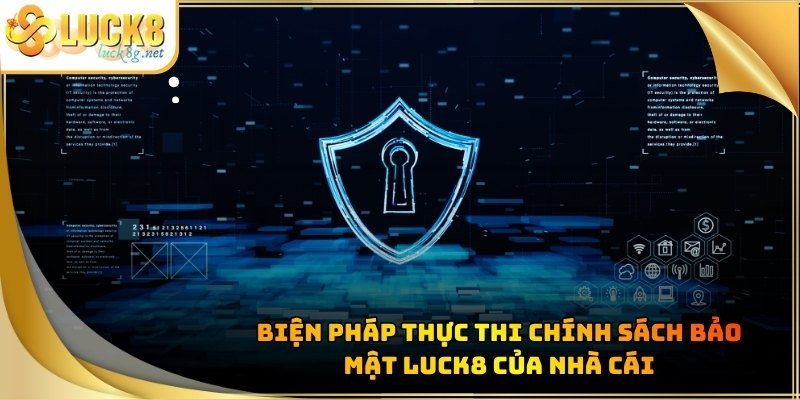 chinh-sach-bao-mat-luck8-bien-phap